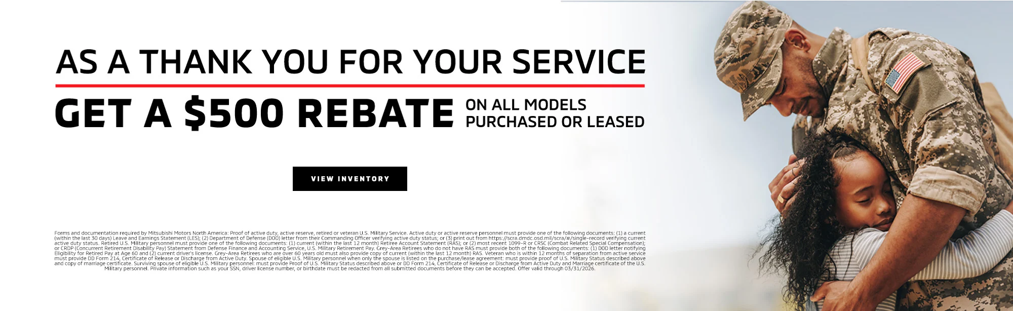 A soldier in uniform hugs a child warmly, conveying gratitude and affection. Text offers a $500 rebate for military service. Tone is appreciative and respectful.